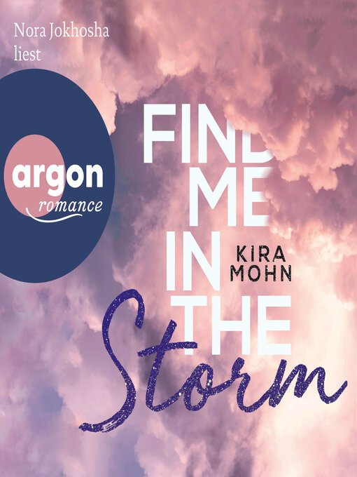 Titeldetails für Find Me in the Storm--Leuchtturm-Trilogie, Band 3 nach Kira Mohn - Verfügbar